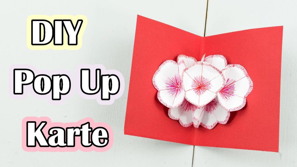 3D Pop Up Blumenkarte basteln - schönes DIY Geschenk aus Papier